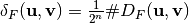 \delta_F(\vec{u},\vec{v}) = \frac{1}{2^n} \#D_F(\vec{u},\vec{v})