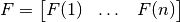 F = \begin{bmatrix} F(1) & \dots & F(n) \end{bmatrix}