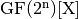 \gf{GF(2^n)[X]}