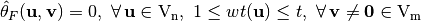 \walsh{\theta}_F(\vec{u},\vec{v})= 0, \ \fa \vec{u} \in \gf{V_n}, \ 1 \leq wt(\vec{u}) \leq t, \ \fa \vec{v} \neq \vec{0} \in \gf{V_m}