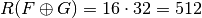\crit{R}(F \oplus G) = 16 \cdot 32=512