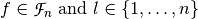f \in \funct{F}_n$ and $l \in \left\{1,\dots,n\right\}