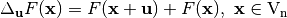 \Delta_{\vec{u}}F(\vec{x})=F(\vec{x}+\vec{u})+F(\vec{x}), \  \vec{x} \in \gf{V_n}