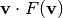 \vec{v} \cdot
F (\vec{v})