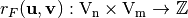 \R_F(\vec{u},\vec{v}): \gf{V_n} \times \gf{V_m} \to \bbbz