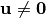 \vec{u} \neq \vec{0}