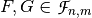 F, G \in \funct{F}_{n,m}