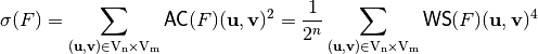 \sigma(F) = \sum_{(\vec{u},\vec{v}) \in \gf{V_n} \times \gf{V_m}} \matr{AC}(F)(\vec{u},\vec{v})^2 =  \frac{1}{2^n} \sum_{(\vec{u},\vec{v}) \in \gf{V_n} \times \gf{V_m}} \matr{WS}(F)(\vec{u},\vec{v})^4