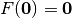 F(\vec{0}) = \vec{0}