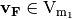 \vec{v_F} \in \gf{V_{m_1}}