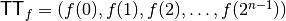 \matr{TT}_f = (f(0),f(1),f(2),\ldots,f(2^{n-1}))