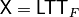 \matr{X}=\matr{LTT}_F