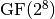 \gf{GF(2^8)}