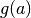 g(a)