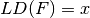 \crit{LD}(F)=x