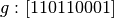 g: [1 1 0 1 1 0 0 0 1]