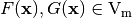 F(\vec{x}), G(\vec{x}) \in \gf{V_m}