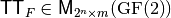 \matr{TT}_F \in \matr{M}_{2^n \times m}(\gf{GF(2)})