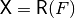 \matr{X}=\matr{R}(F)