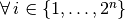 \ \fa i \in \{1,\dots,2^n\}