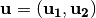 \vec{u}=(\vec{u_1} , \vec{u_2})
