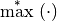 \stackrel{*}{\max}(\cdot)
