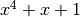 x^4 + x + 1