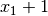 x_1+1