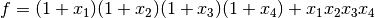 f = (1+x_1)(1+x_2)(1+x_3)(1+x_4)+x_1x_2x_3x_4