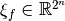 \xi_f \in \bbbr^{2^n}