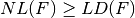 \crit{NL}(F) \geq \crit{LD}(F)